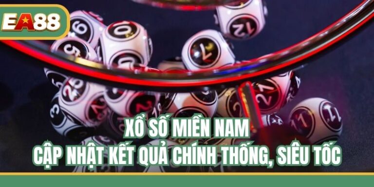 Xổ Số Miền Nam - Cập Nhật Kết Quả Chính Thống, Siêu Tốc
